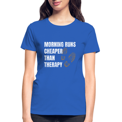 MORNING RUNS CHEAPER THEN THERAPY, Ladies T-Shirt - royal blue