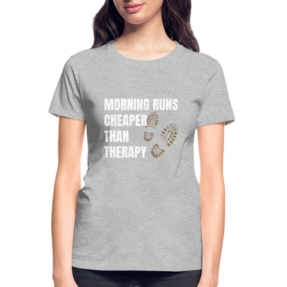 MORNING RUNS CHEAPER THEN THERAPY, Ladies T-Shirt - heather gray