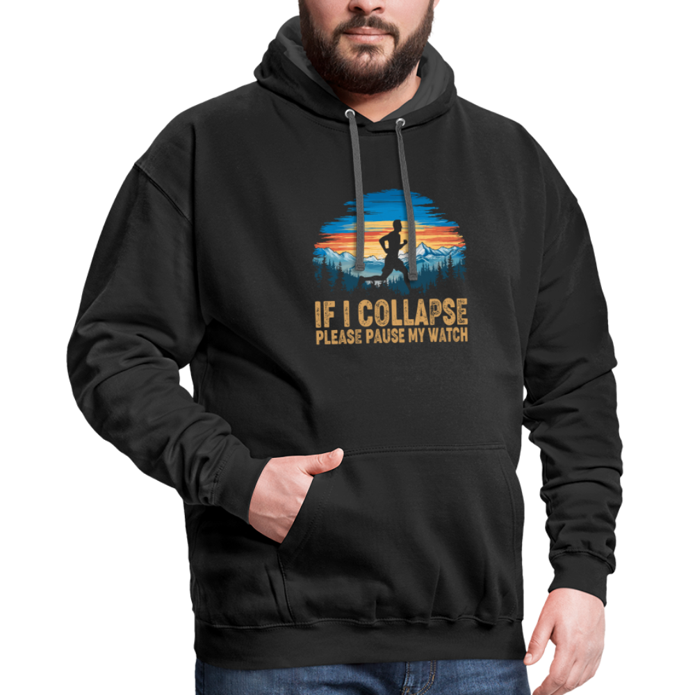 If I Collapse Please Pause My Watch Hoodie - black/asphalt