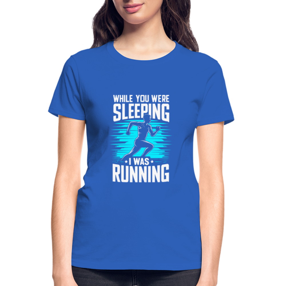 While You Were Sleeping, I Was Running T-Shirt, Women - royal blue