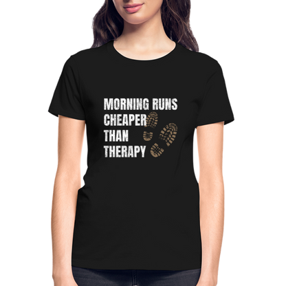 MORNING RUNS CHEAPER THEN THERAPY, Ladies T-Shirt - black