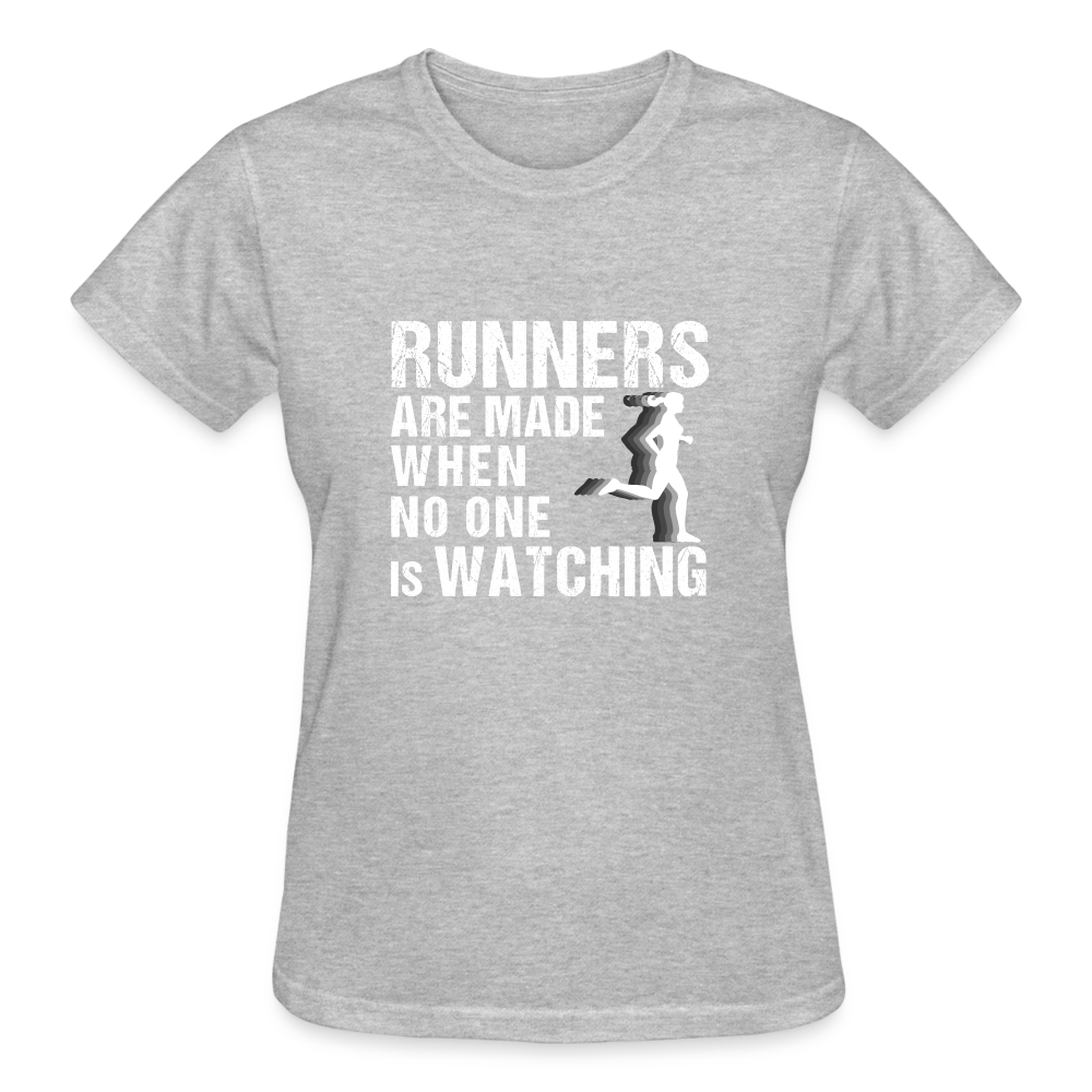 Runners Are Made When No One Is Watching T-Shirt, Women - heather gray