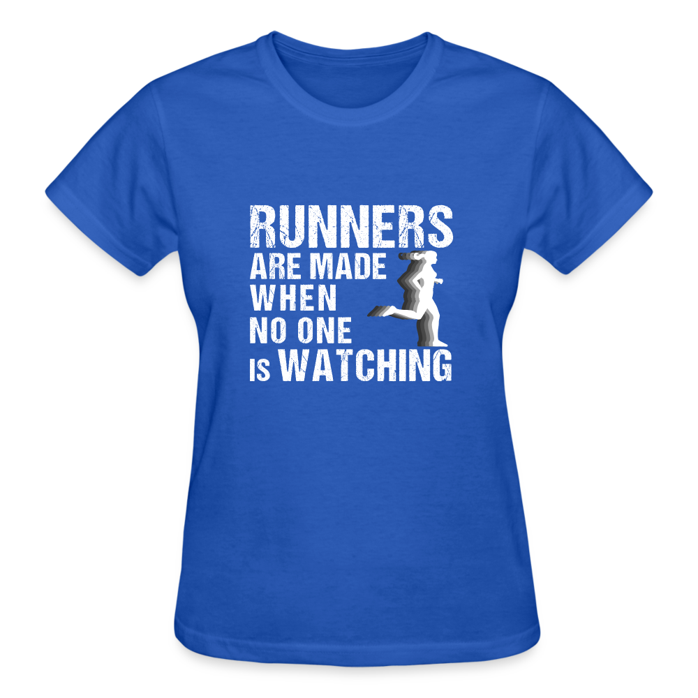 Runners Are Made When No One Is Watching T-Shirt, Women - royal blue