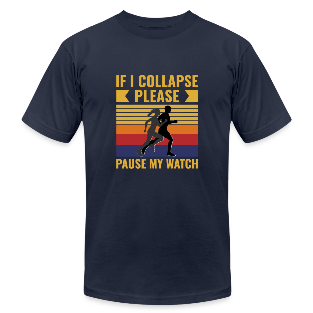 WHEN I COLLAPSE PLEASE PAUSE MY WATCH - navy