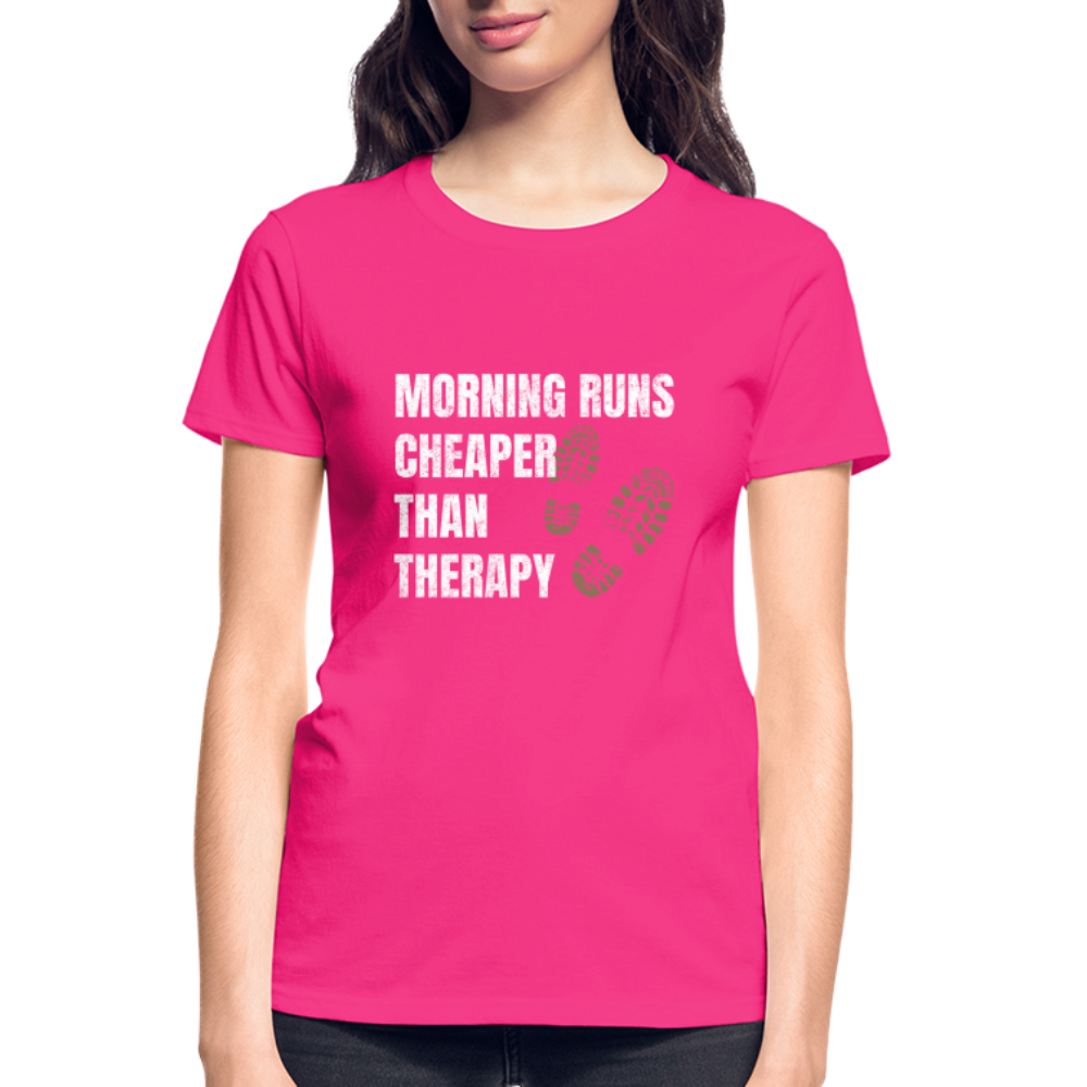 MORNING RUNS CHEAPER THEN THERAPY, Ladies T-Shirt - fuchsia