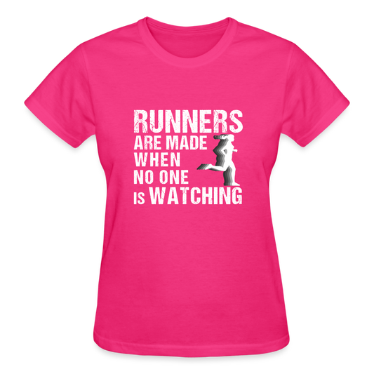 Runners Are Made When No One Is Watching T-Shirt, Women - fuchsia