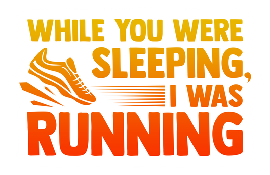 "While You Were Sleeping, I Was Running" - Early Morning Runners Sticker V-2