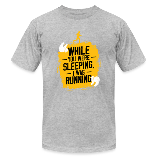 While You Were Sleeping, I Was Running- T-Shirt - heather gray