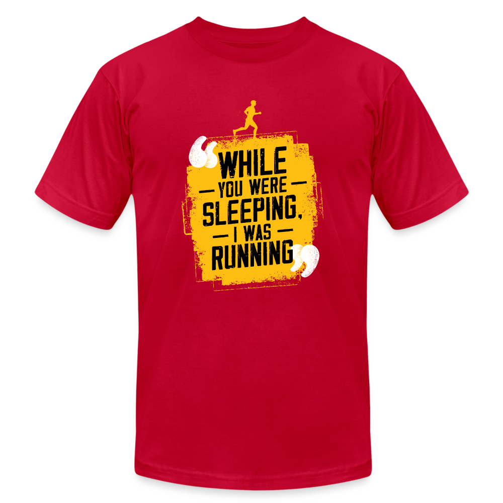 While You Were Sleeping, I Was Running- T-Shirt - red