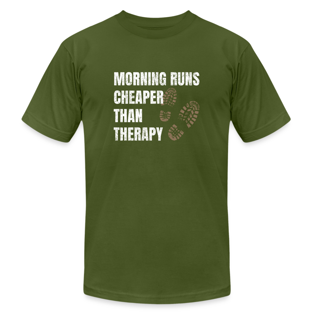 Morning Runs, Cheaper Than Therapy T-Shirt - olive