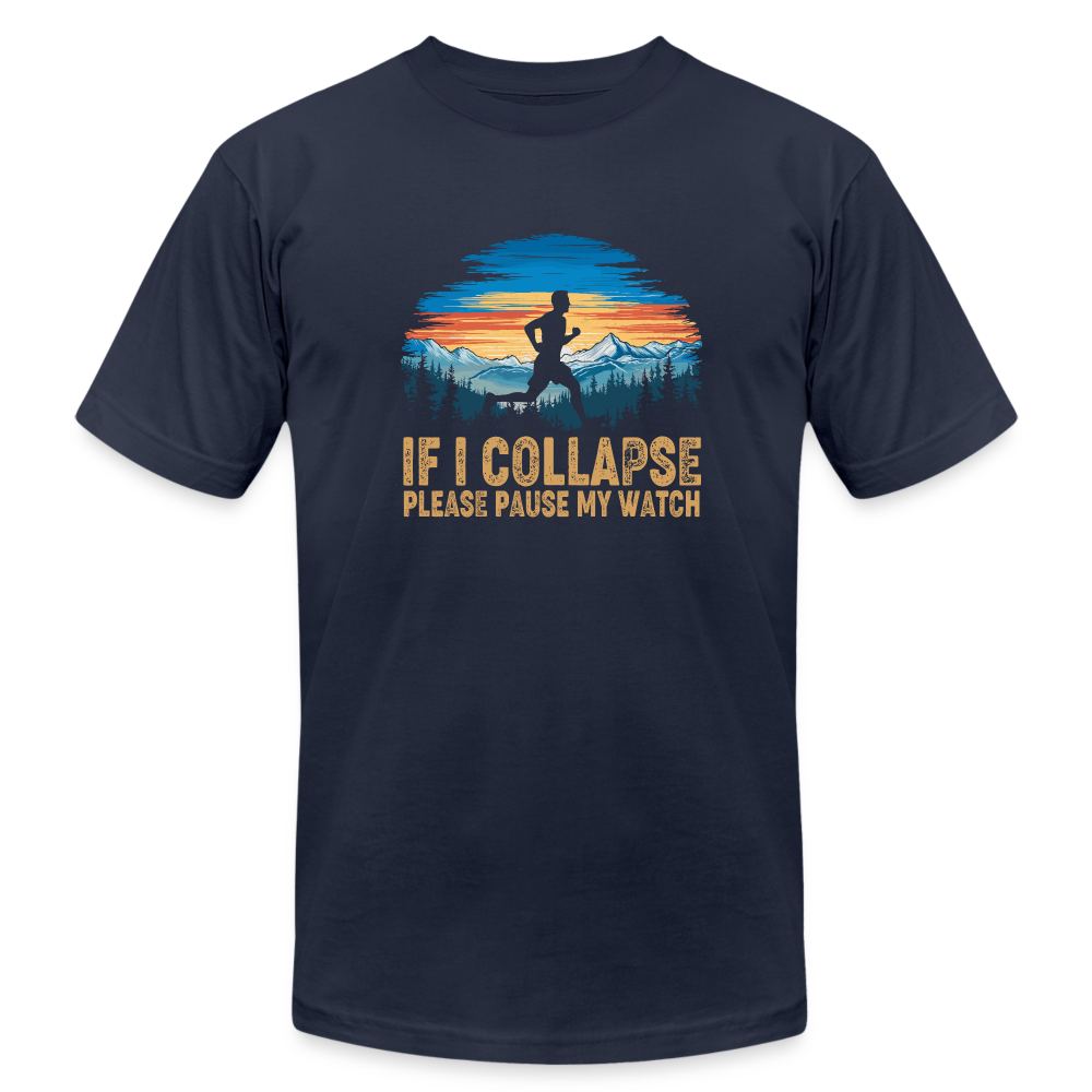 If I Collapse Please Pause MY Watch T-Shirt - navy