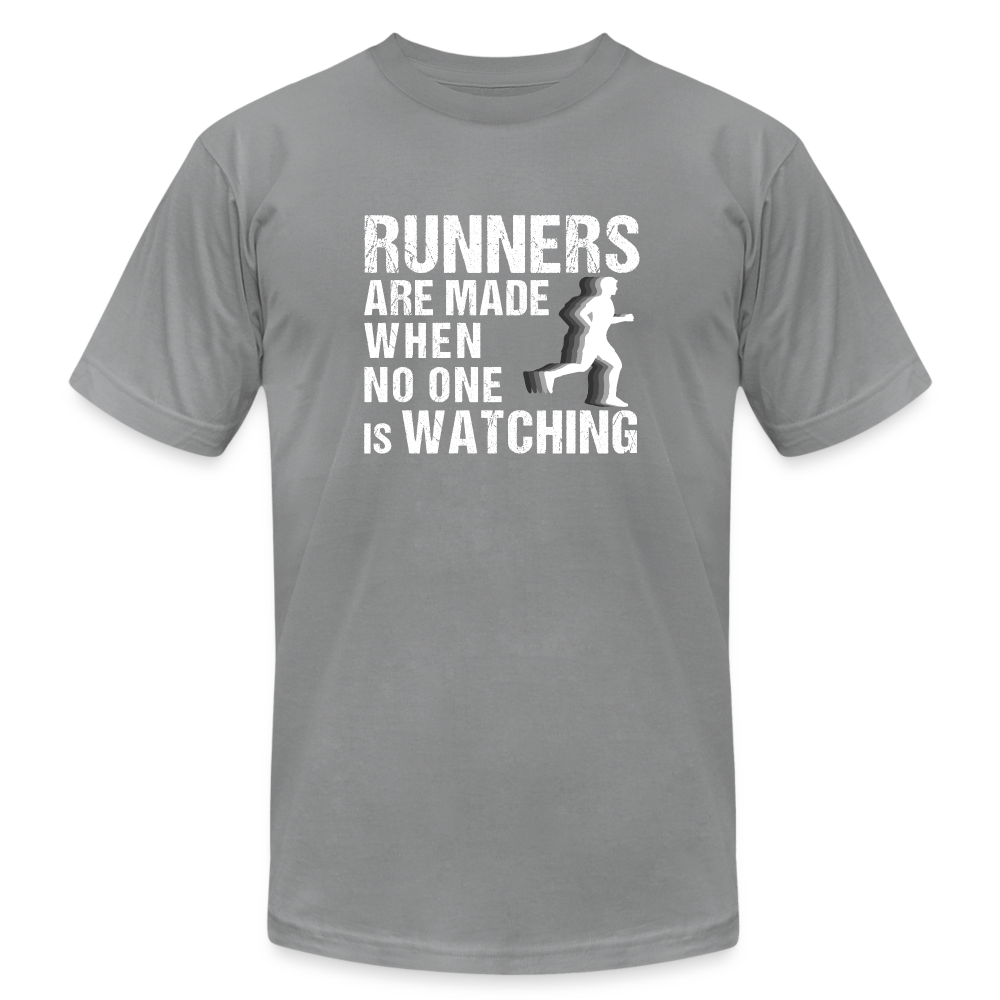 Runners Are Made When No One Is Watching T-Shirt - slate