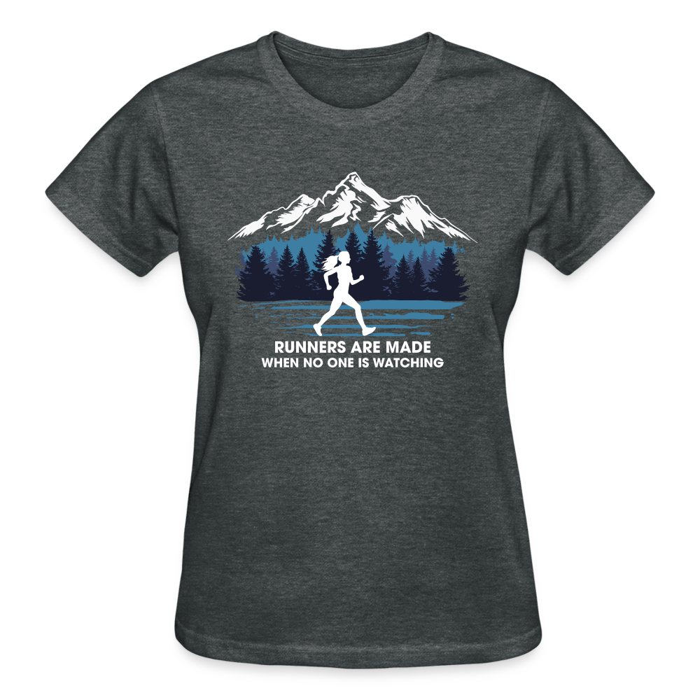 Runners Are Made When No One Is Watching T-Shirt, Ladies - deep heather