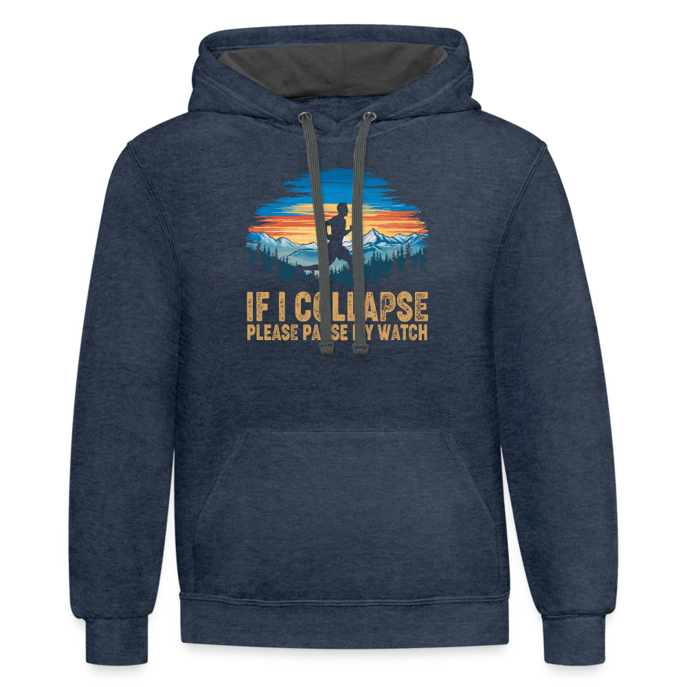 If I Collapse Please Pause My Watch Hoodie - indigo heather/asphalt