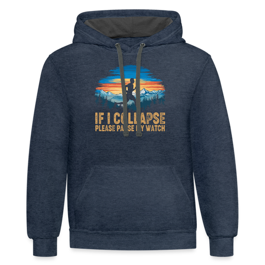 If I Collapse Please Pause My Watch Hoodie - indigo heather/asphalt