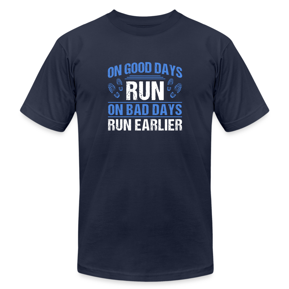 On Good Days Run, On Bad Days Run Earlier, T-Shirt - navy